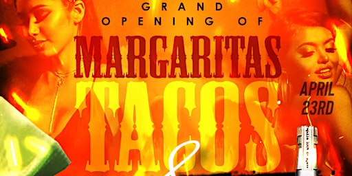 Imagem principal de Margaritas, Tacos & Temptations Grand Opening