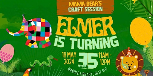 Primaire afbeelding van Elmer The Elephant - 35th Birthday Crafts at Wardle Library