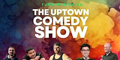 Imagem principal do evento The Uptown Comedy Show