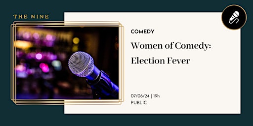 Primaire afbeelding van Women of Comedy: Election Fever