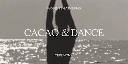 Primaire afbeelding van Women's Gathering: Cacao & Ecstatic Dance