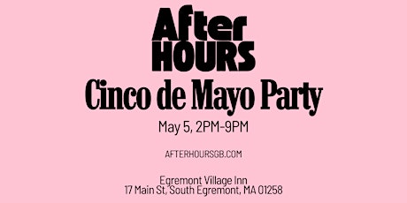 After Hours Cinco de Mayo Party