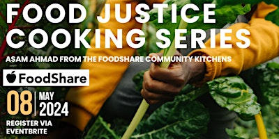 Food Justice Cooking Series with Asam Ahmad of FoodShare primary image