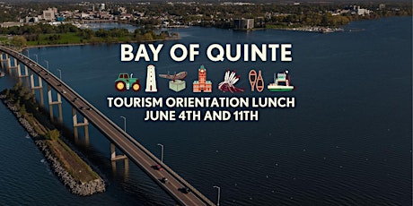 Hauptbild für Bay of Quinte Tourism Orientation Lunch