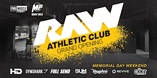 Raw Athletic Club Grand Opening Weekend  primärbild