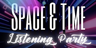 Space & Time Listening Experience primary image
