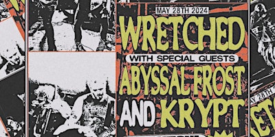 Imagem principal do evento Wretched W/ Abyssal Frost & Krypt @ Grantski Records