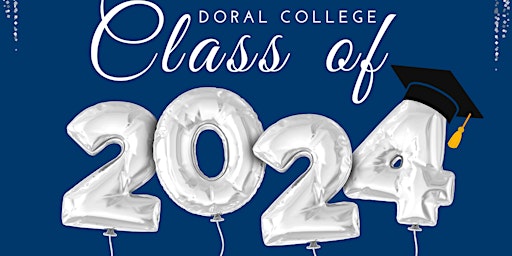 Imagem principal do evento Doral College 2024 Commencement Ceremony
