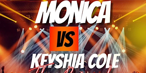 Imagem principal do evento Monica VS Keyshia Cole The Brunch