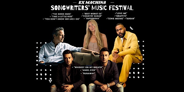 Songwriters' Music Festival: Presented by Ex Machina
