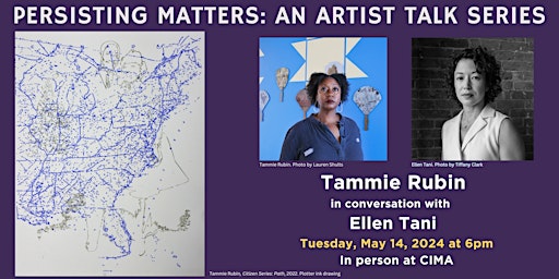Immagine principale di Persisting Matters: An Artist Talk Series - Tammie Rubin 