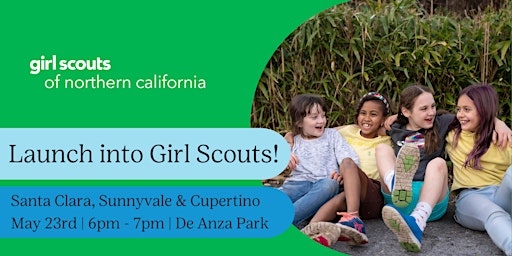 Hauptbild für Santa Clara, Cupertino, & Sunnyvale, CA | Launch into Girl Scouts