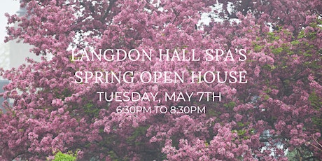 Langdon Hall Spa's Spring Open House