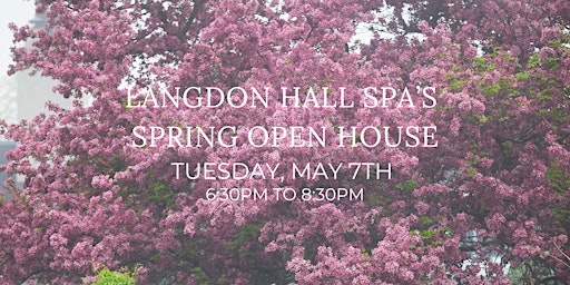 Langdon Hall Spa's Spring Open House primary image