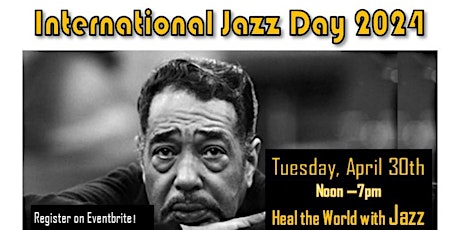 International Jazz Day: Heal the World with Jazz