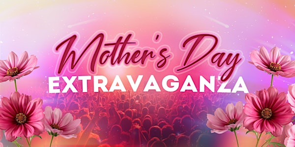 OG's Premier  - Mothers Day Extravaganza