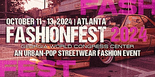 Imagen principal de FASHIONFEST 2024 RSVP (DAY 1)