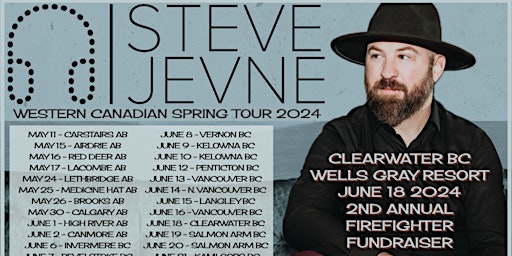 Hauptbild für Steve Jevne Western Canadian Spring Tour 2024 - Clearwater BC