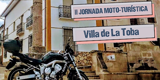 Primaire afbeelding van II Jornada Moto-Turística Villa de La Toba