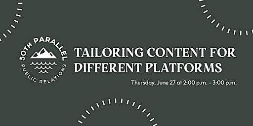PR Workshop: Tailoring Content for Different Platforms primary image