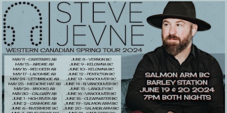 Steve Jevne Western Canadian Spring Tour 2024 - Salmon Arm BC