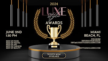 Image principale de Luxe Style Awards Presented By Luxe Style Magazine