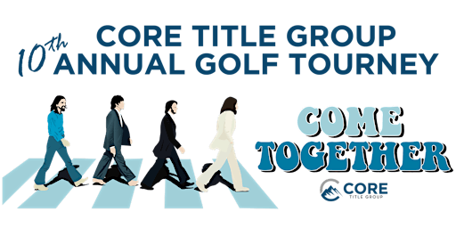 PARTICIPATION SIGN-UP for the 10th CORE TITLE GROUP ANNUAL GOLF TOURNEY primary image
