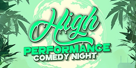 High Performance Comedy Night (Downtown)