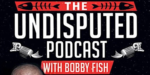 Imagen principal de VIP Access to Live recorded Bobby Fish Podcast, before/during WWE Smackdown