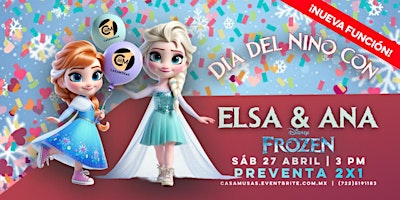 Imagem principal do evento DIA DEL NIÑO CON CON ELSA & ANA (Frozen)