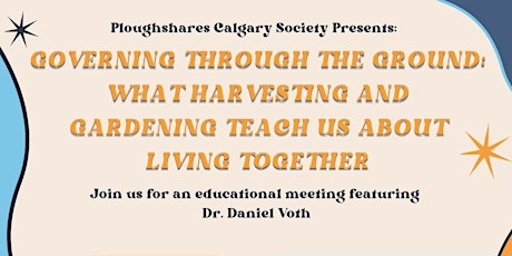 Governing Through The Ground: What Harvesting And Gardening Teach Us