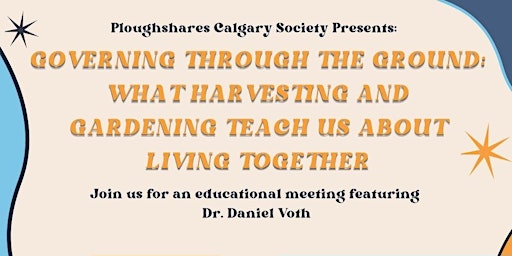 Imagen principal de Governing Through The Ground: What Harvesting And Gardening Teach Us