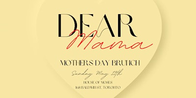 Imagem principal do evento House of Neekz: Dear Mama - Mothers Day Brunch at House of Moses