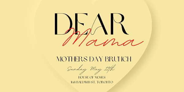 House of Neekz: Dear Mama - Mothers Day Brunch at House of Moses