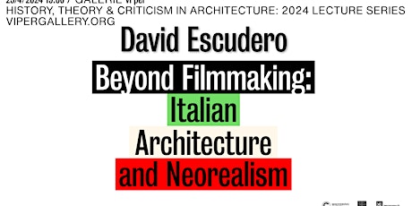 David Escudero: Beyond Filmmaking: Italian Architecture and Neorealism