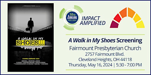 A Walk in My Shoes: LMM & Fairmount Presbyterian Church Film Screening  primärbild