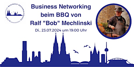 Business Networking beim BBQ mit Ralf "Bob" Mechlinski