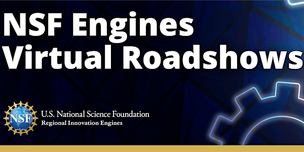 NSF Engines Roadshow 2 (CT, DC, DE, MA, MD, ME, NH, NJ, NY, RI, VT )