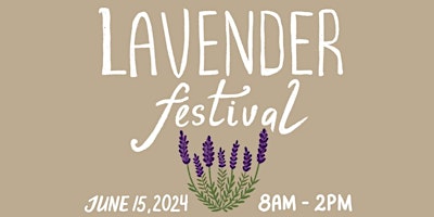 3rd Annual Lavender Festival primary image