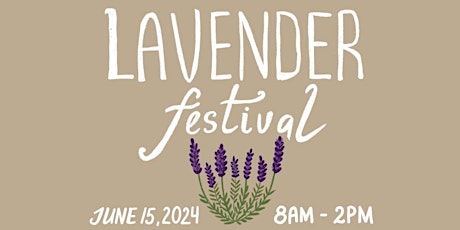 3rd Annual Lavender Festival
