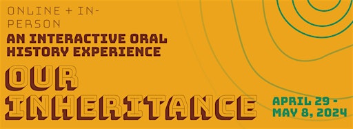 Bild für die Sammlung "Our Inheritance: Interactive Oral History Exhibit"