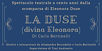 Image principale de LA DUSE (divina Eleonora) - Spettacolo teatrale