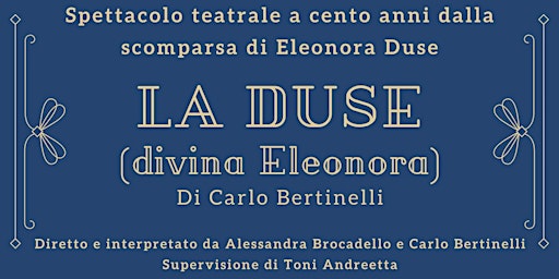 Imagem principal do evento LA DUSE (divina Eleonora) - Spettacolo teatrale
