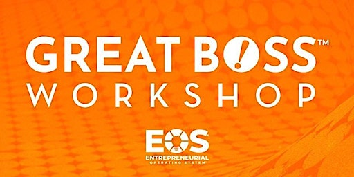 How To Be A Great Boss Workshop - Toronto primary image