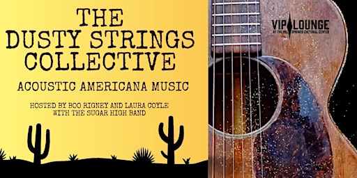 Imagem principal do evento DUSTY STRINGS COLLECTIVE: Acoustic Americana Music + Open Mic