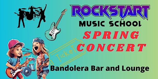 Primaire afbeelding van Rockstart Music School Spring Concert - Pre Sale