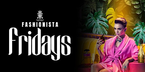 Imagen principal de Fashionista Fridays | Orlandos Favorite Friday Night