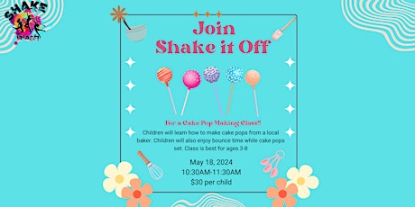 Shake it Off - Cake Pop Making Class