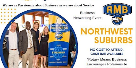 Rotary Means Business- Northwest Suburbs: A Business Networking Event