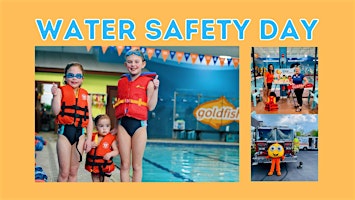 Hauptbild für Water Safety Day- FREE Family-Friendly Event